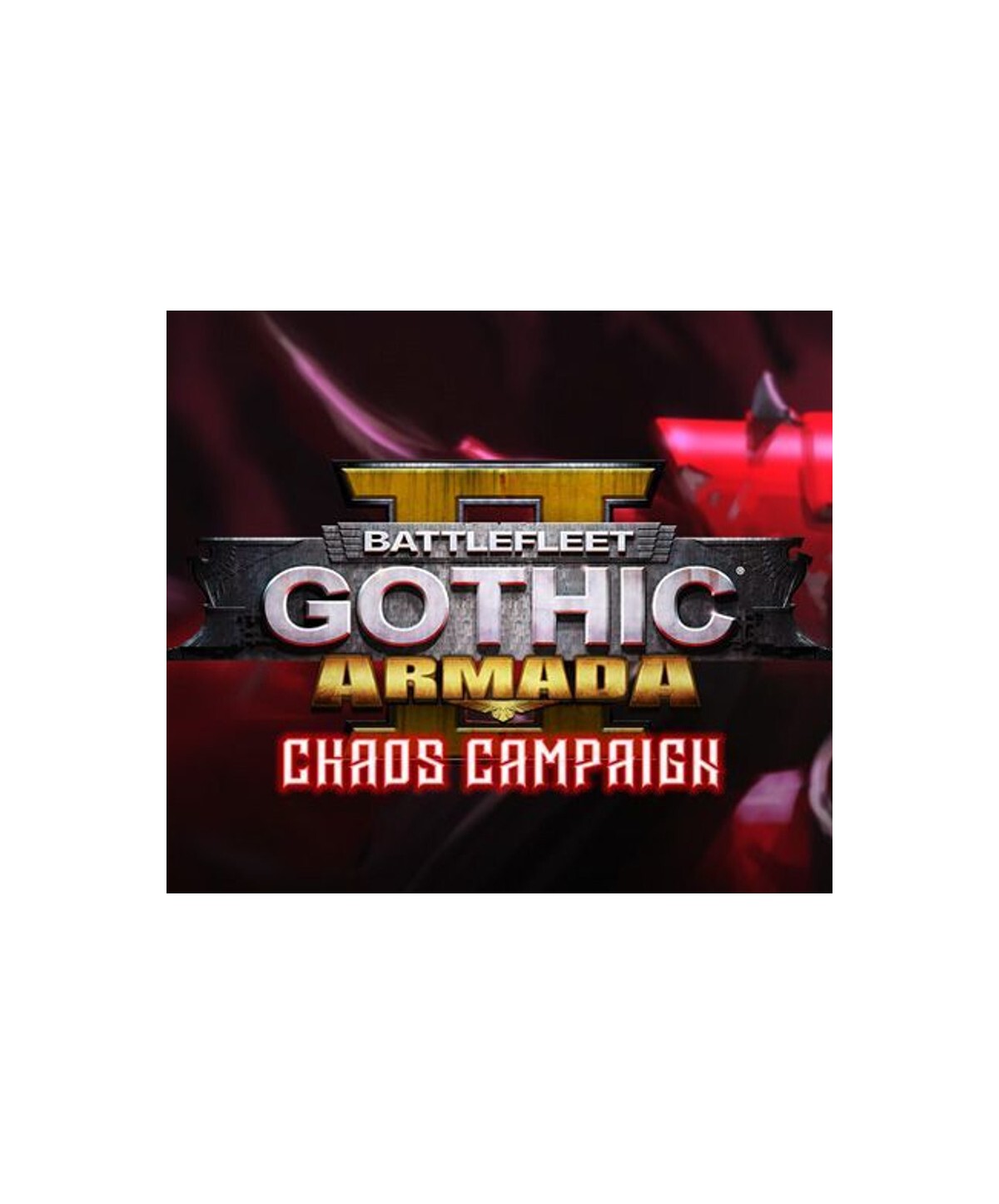 Battlefleet Gothic: Armada 2 - Chaos Campaign Expansion Steam Key EUROPE